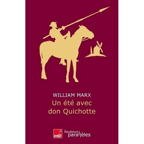 Un Été Avec Don Quichotte