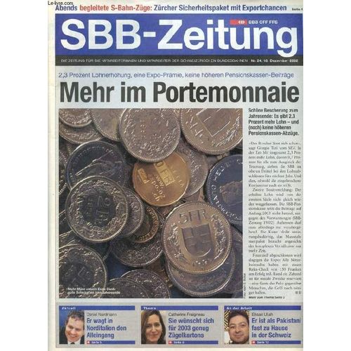 Sbb-Zeitung, Nr. 24, 18. Dez. 2002 (Inhalt: Begleitete S-Bahn, Der Zugchef S-Bahn Kommt. Cargo In Norditalien, Tochterfirma Geplant. Peter Probst, Neue Arbeit Dank Anyway. Zum Jahreswechsel ...