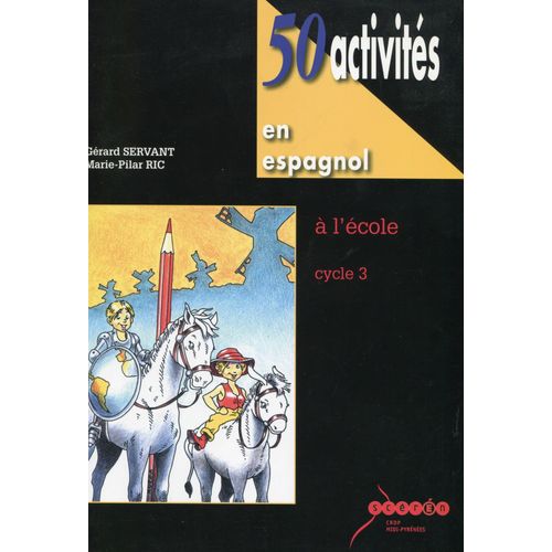 50 Activités En Espagnol À L'école - Cycle Iii