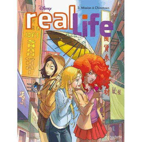 Real Life Tome 3 - Mission À Chinatown