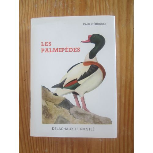 Les Palmipèdes  Avec 48 Planches Dont 24 En Couleurs De Robert Hainard