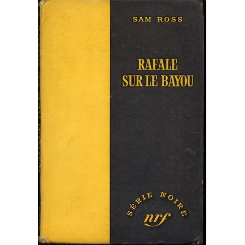 Rafale Sur Le Bayou - Série Noire N°384  - Édition Originale Cartonnée