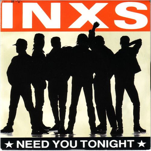 Need You Tonight / Im Coming