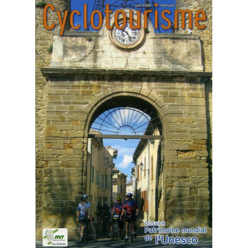 Cyclotourisme 548. Dossier: Patrimoine Mondial De L'unesco