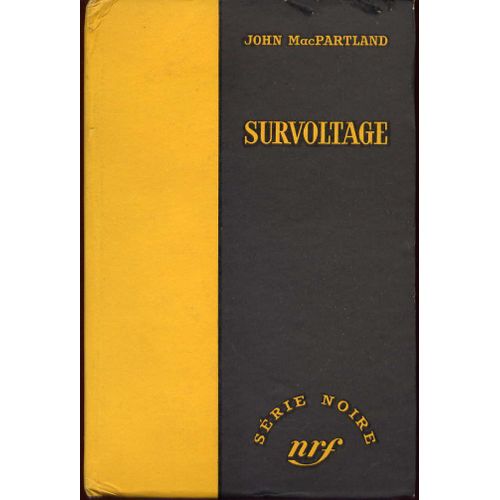 Survoltage - Série Noire N°375 - Édition Originale Cartonnée