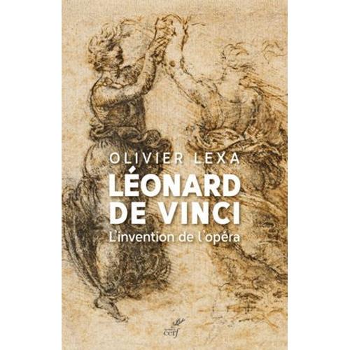 Leonard De Vinci - L'invention De L'opera