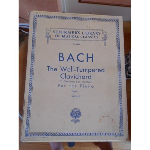 Bach The Well-Tempered Clavichord For The Piano - Volume 1