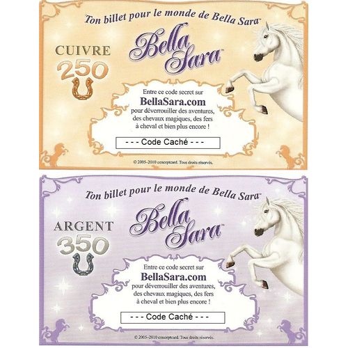 Bella Sara -Tickets Argent (350 Points) + Cuivre (250 Points)