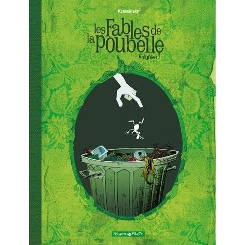 Les Fables De La Poubelle Tome 1