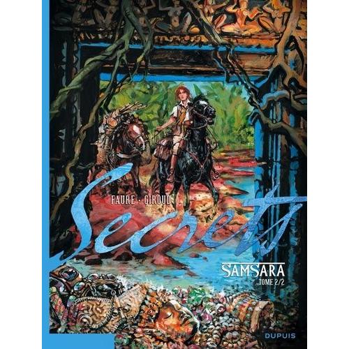 Secrets - Samsara - Tome 2