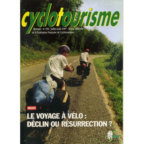 Cyclotourisme 450. Juillet Et Aout 1997. Le Voyage À Vélo: Déclin Ou Résurrection? 