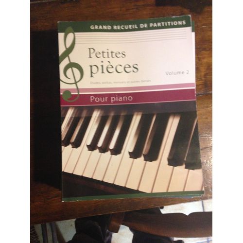 Grand Recueil De Partitions Musique Petites Pieces  Pour Piano Volume 2