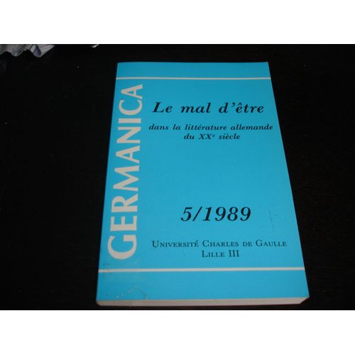 Le Mal DÊtre Dans La Littérature  Allemande Du Xxe Siècle  5/1989