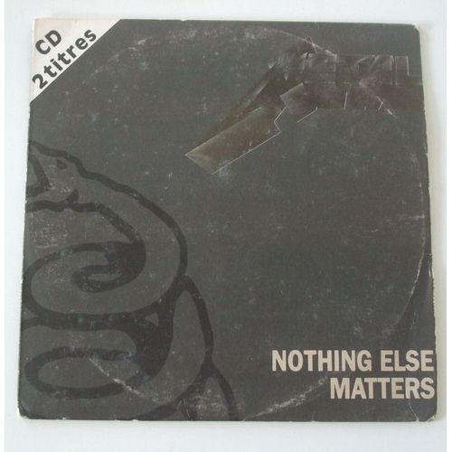 Nothing Else Matter
