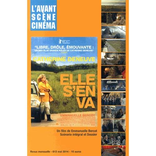 L'avant-Scène Cinéma N° 613, Mai 2014 - Elle S'en Va - Un Film De Emmanuelle Bercot