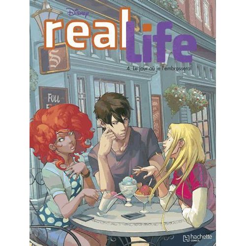 Real Life Tome 4 - Le Jour Où Je L'embrasserai