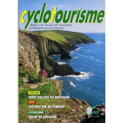 Cyclotourisme 442. Novembre 1996. Tourisme: 3 Vallées En Bretagne. 