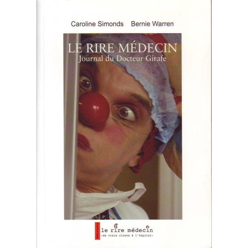 Le Rire Médecin. Journal Du Docteur Girafe 