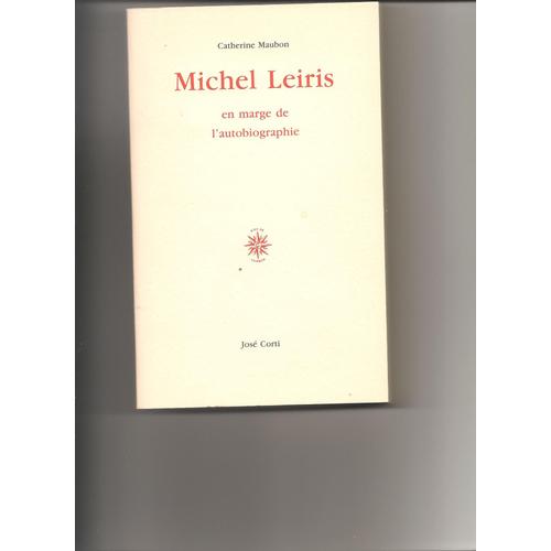 Michel Leiris, En Marge De L'autobiographie