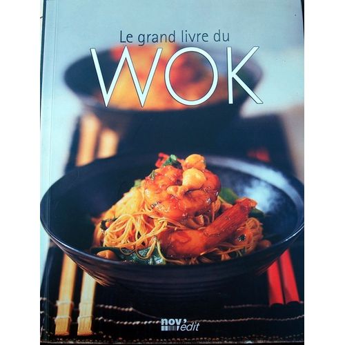 Le Grand Livre Du Wok