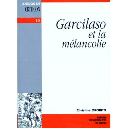 Garcilaso Et La Melancolie