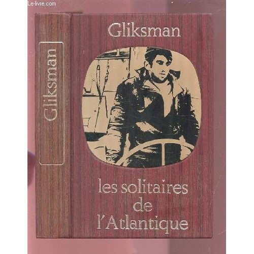 Les Solitaires De L'atlantique - Bibliotheque De La Mer.