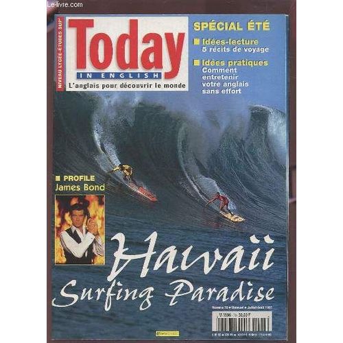Today In English - L'anglais Pour Decouvrir Le Monde - N°78 Juillet-Aout 1997 : Special Ete Idees Lecture 5 Recits De Voyage + Idees Pratiques  Comment Entretenie Votre Anglais Sans Effort - ...