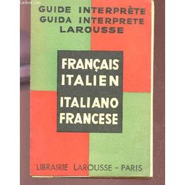 Guide Interprete Francais Italien - Guida Interprete Italiano Francese.