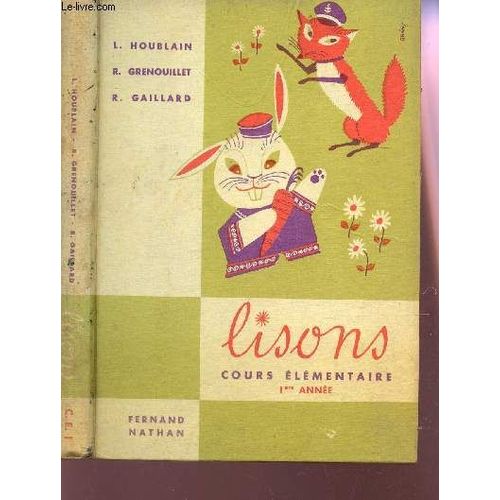 Lisons - Cours Elementaire - 1ere Annee / Lecture - Locution - Vocabulaire - Exercices
