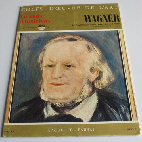 Le Vaisseau Fantôme - Lohengrin Tannhauser - Ouvertures
