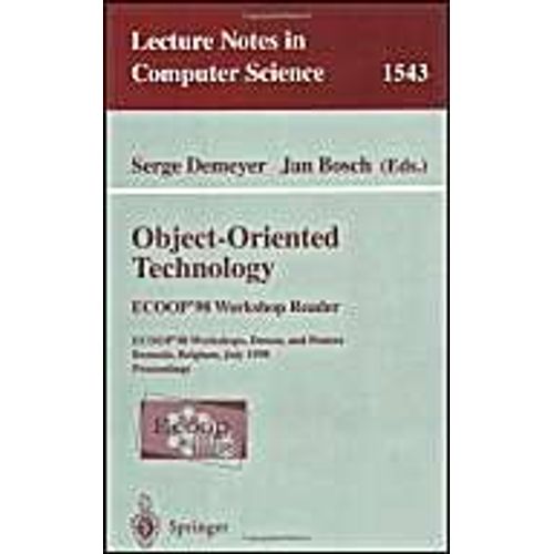 Object-Oriented Technology. Ecoop '98 Workshop Reader