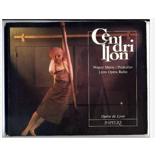 Cendrillon - Opéra De Lyon - Papiers - Ballet De L'opéra De Lyon - Maguy Marin - Prokofiev