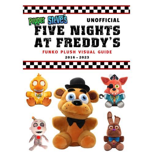 Puppet Steve's Unofficial Five Nights At Freddy's Funko Plush Visual Guide 2016-2023