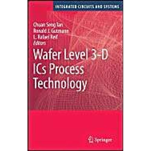 Wafer Level 3-D Ics Process Technology