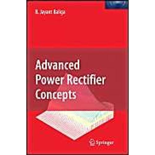 Advanced Power Rectifier Concepts