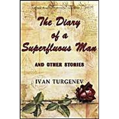 The Diary Of A Superfluous Man And Other Stories