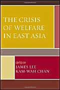 The Crisis Of Welfare In East Asia