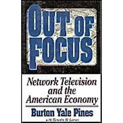 Out Of Focus: Network Television And The American Economy