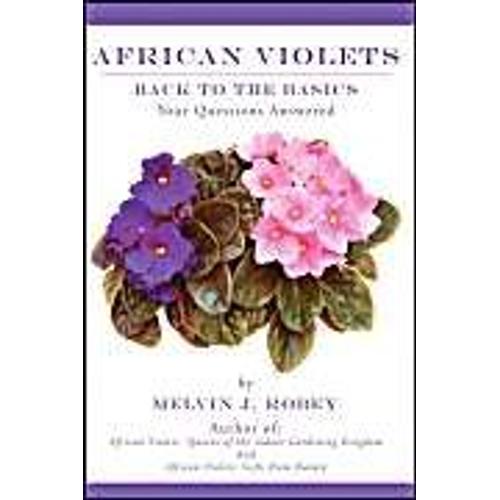 African Violets Back To The Basics: Your Questions Answered