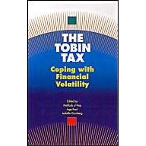 The Tobin Tax: Coping With Financial Volatility