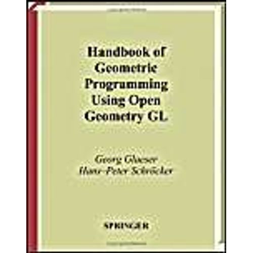 Handbook Of Geometric Programming Using Open Geometry Gl