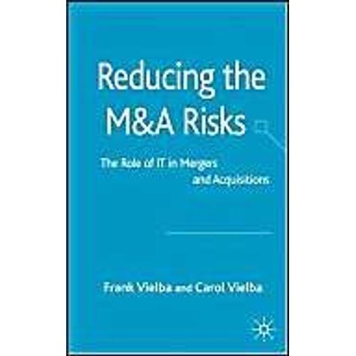 Reducing The M And A Risks: The Role Of It In Mergers And Acquisitions