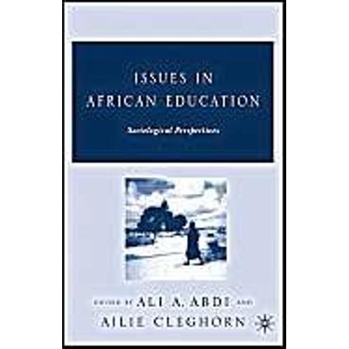Issues In African Education : Sociological Perspectives