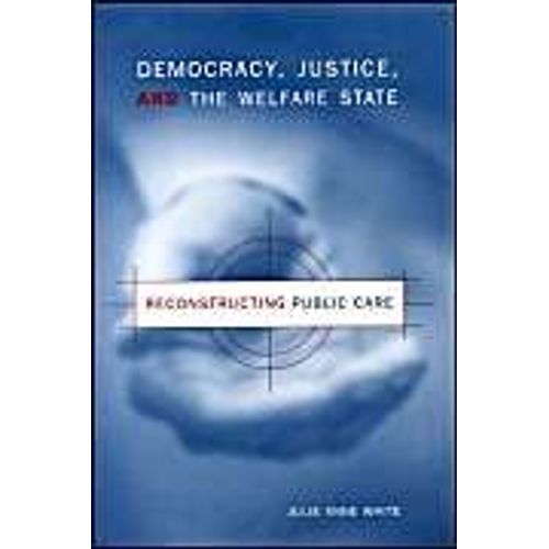 Democracy, Justice, And The Welfare State