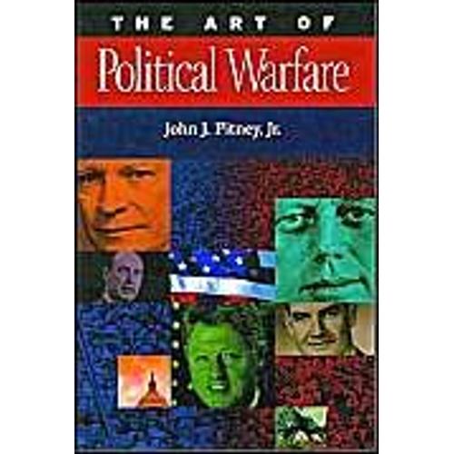 The Art Of Political Warfare