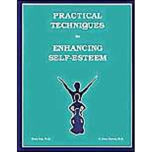 Practical Techniques For Enhancing Self-Esteem
