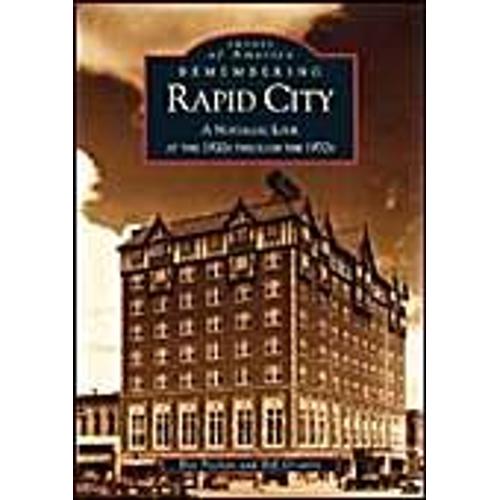 Remembering Rapid City: A Nostalgic Look At The 1920s Through The 1970s