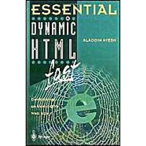 Essential Dynamic Html Fast: Developing An Interactive Web Site