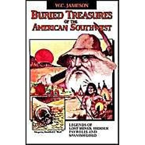 Buried Treasures Of The American Southwest