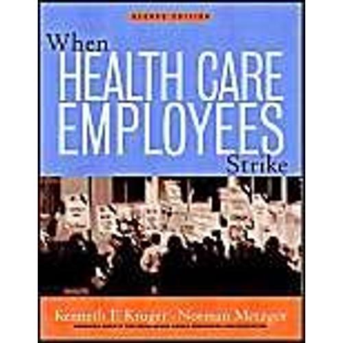 When Health Care Employees Strike